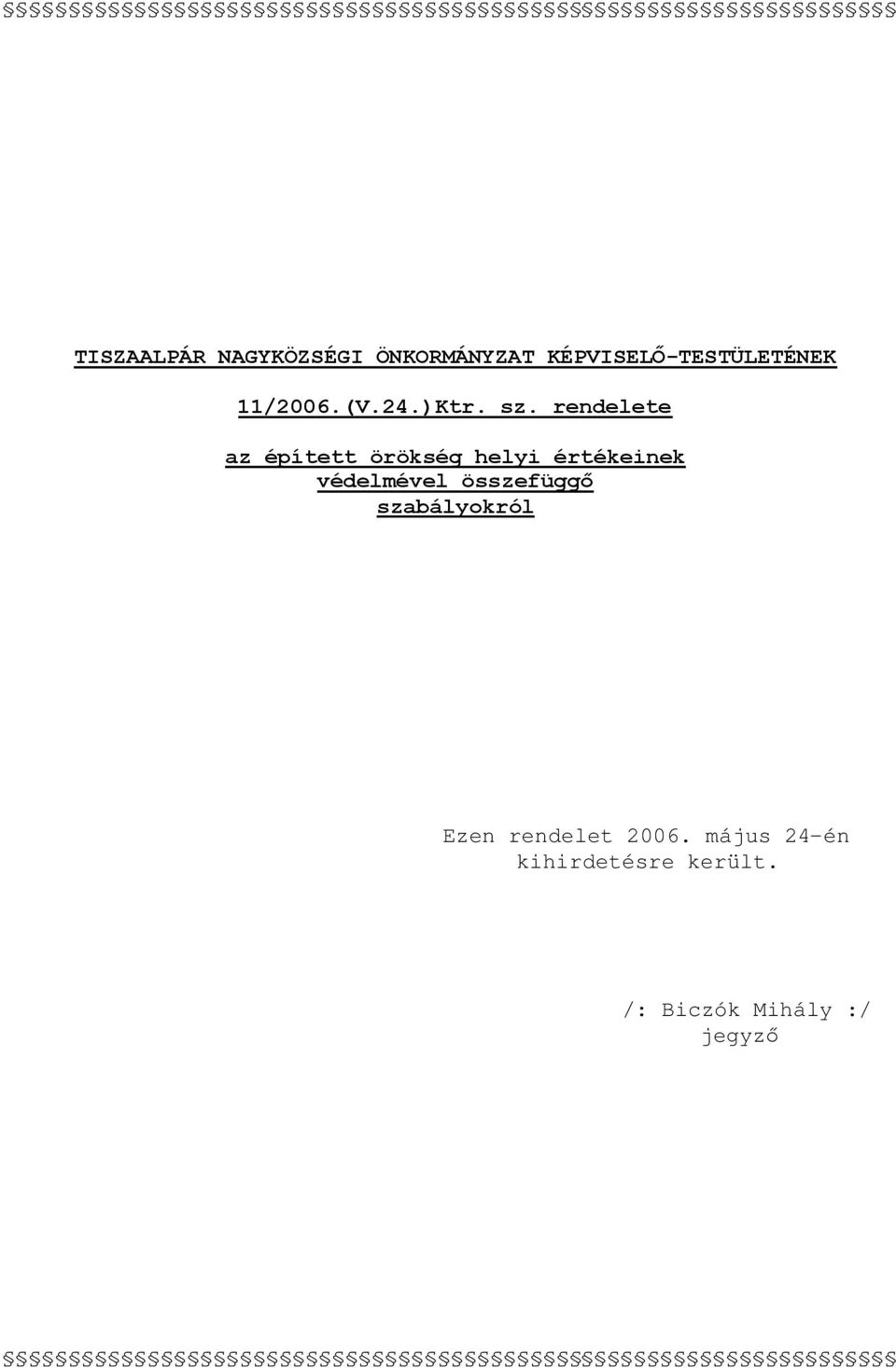 rendelete az épített örökség helyi értékeinek védelmével