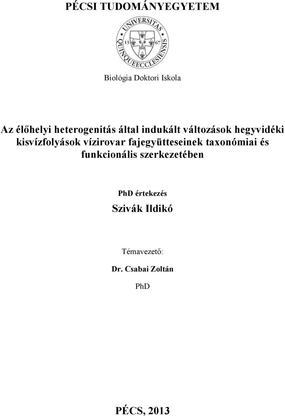 vízirovar fajegyütteseinek taxonómiai és funkcionális