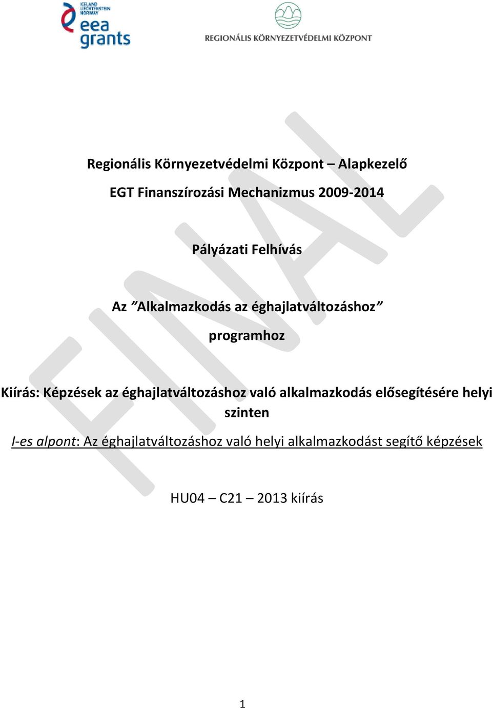 Kiírás: Képzések az éghajlatváltozáshoz való alkalmazkodás elősegítésére helyi szinten