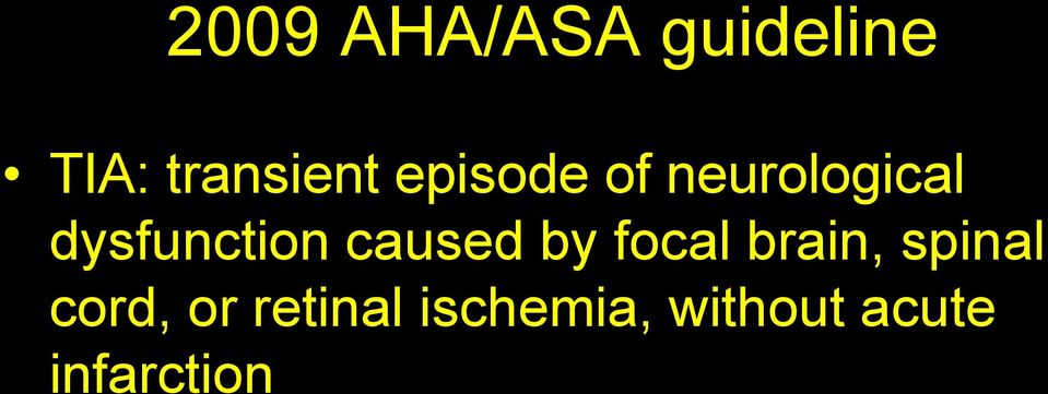 caused by focal brain, spinal cord, or