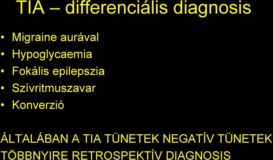 Szívritmuszavar Konverzió ÁLTALÁBAN A TIA