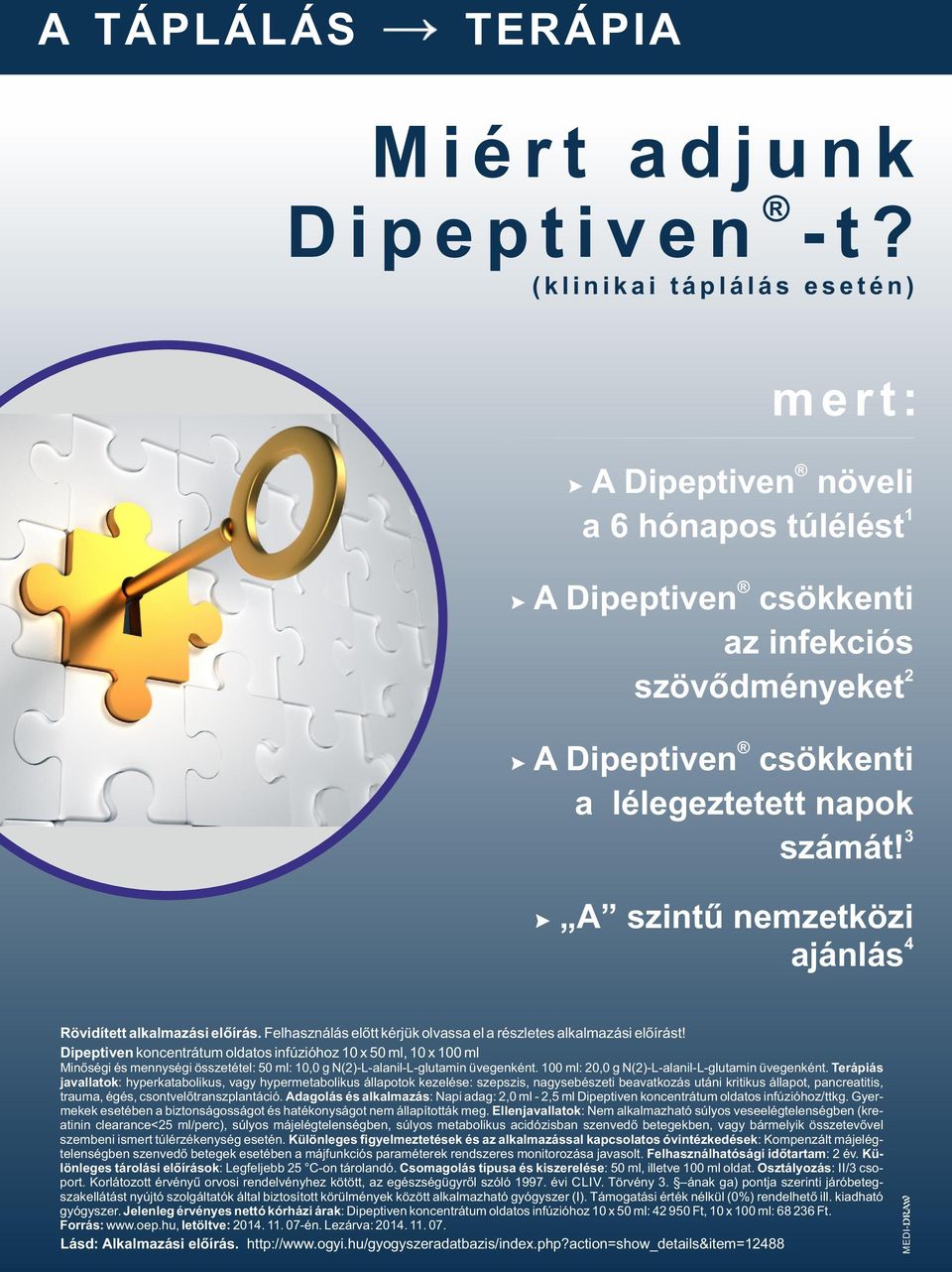 napok 3 számát! > A szintű nemzetközi 4 ajánlás Rövidített alkalmazási előírás. Felhasználás előtt kérjük olvassa el a részletes alkalmazási előírást!