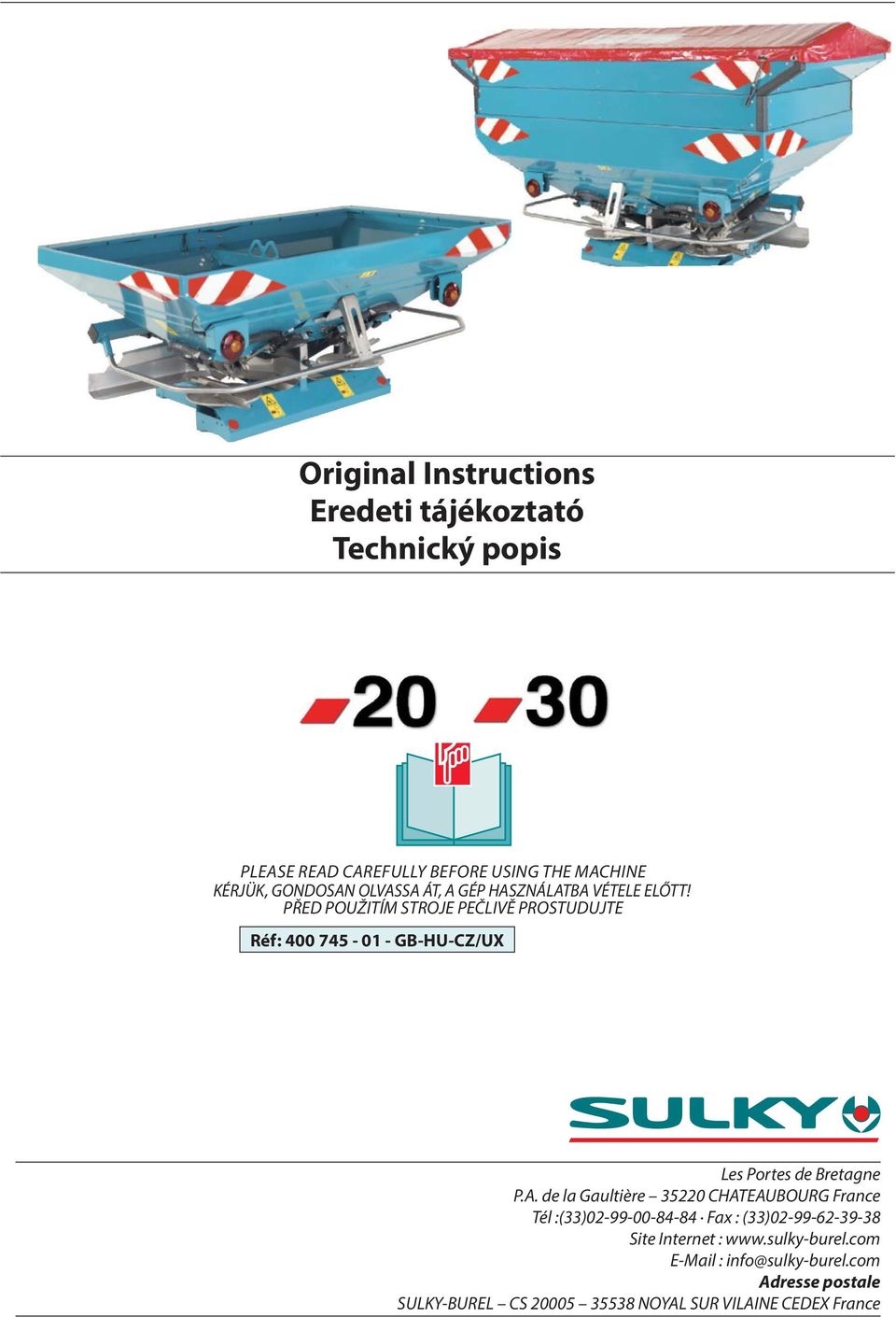 PŘED POUŽITÍM STROJE PEČLIVĚ PROSTUDUJTE Réf: 400 745-0 - GB-HU-CZ/UX Les Portes de Bretagne P.A.