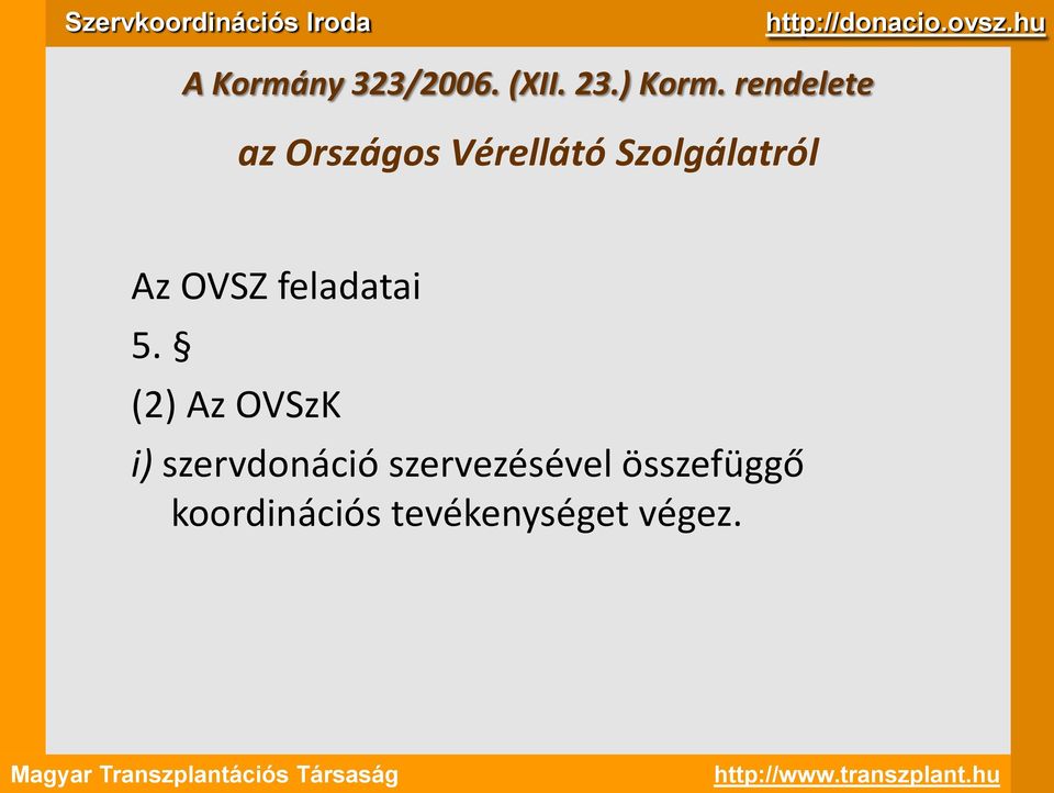 Az OVSZ feladatai 5.