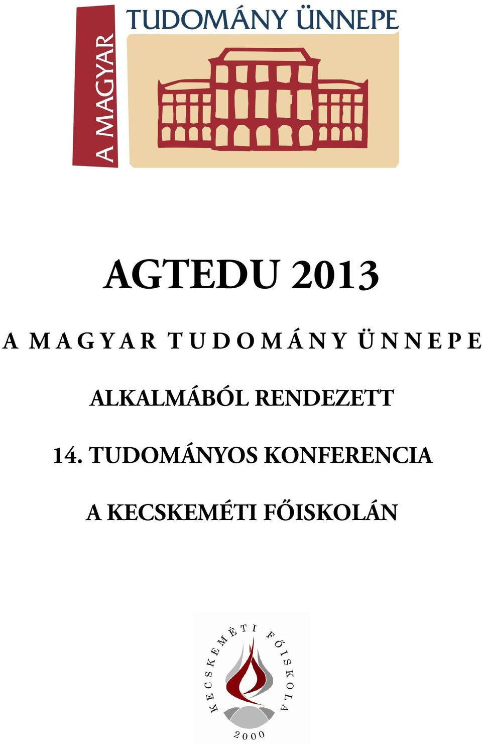 ALKALMÁBÓL RENDEZETT 14.