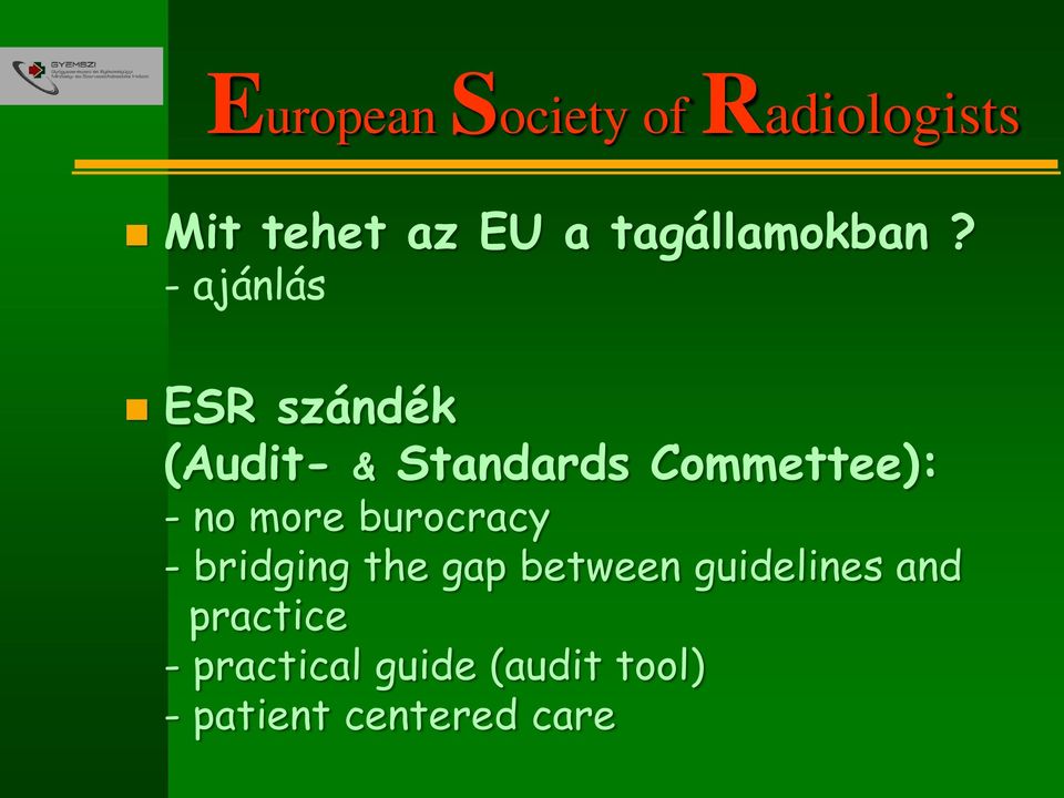 - ajánlás ESR szándék (Audit- & Standards Commettee): - no