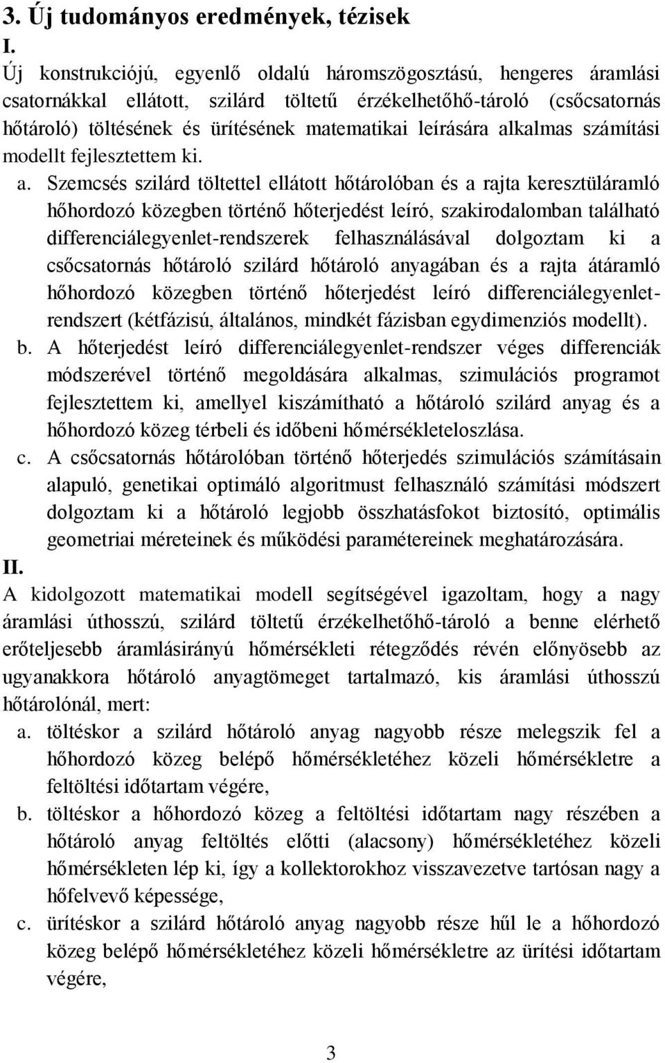 alkalmas számítási modellt fejlesztettem ki. a.