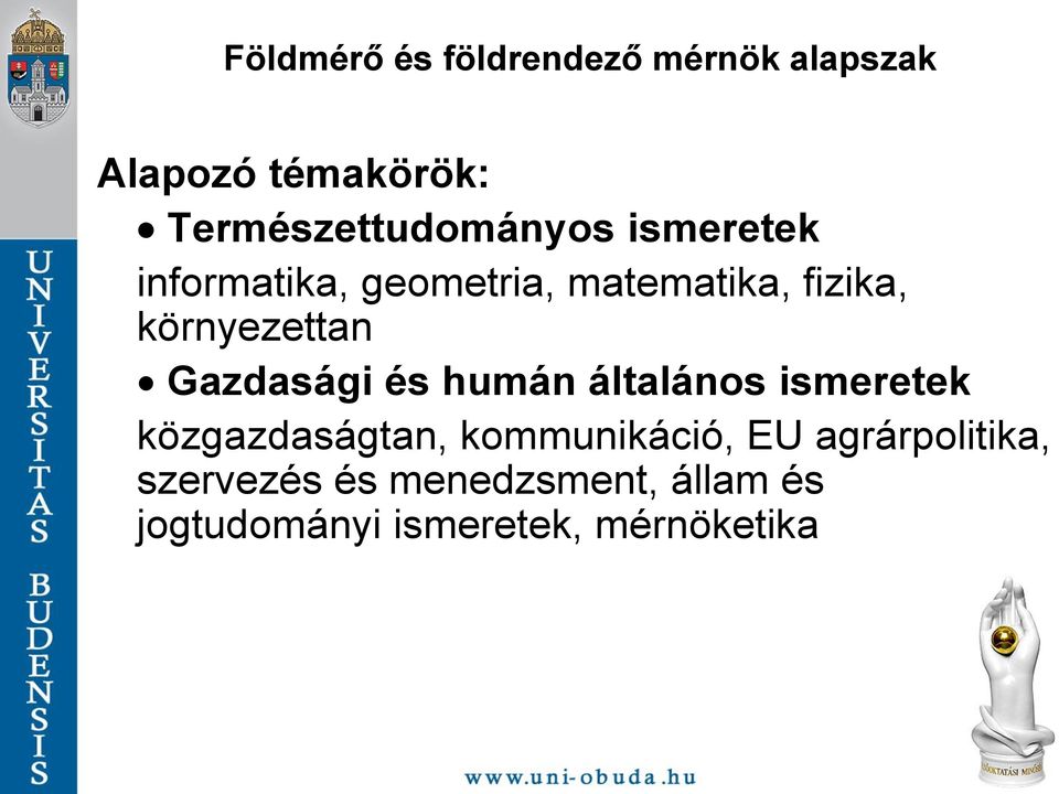 környezettan Gazdasági és humán általános ismeretek közgazdaságtan,