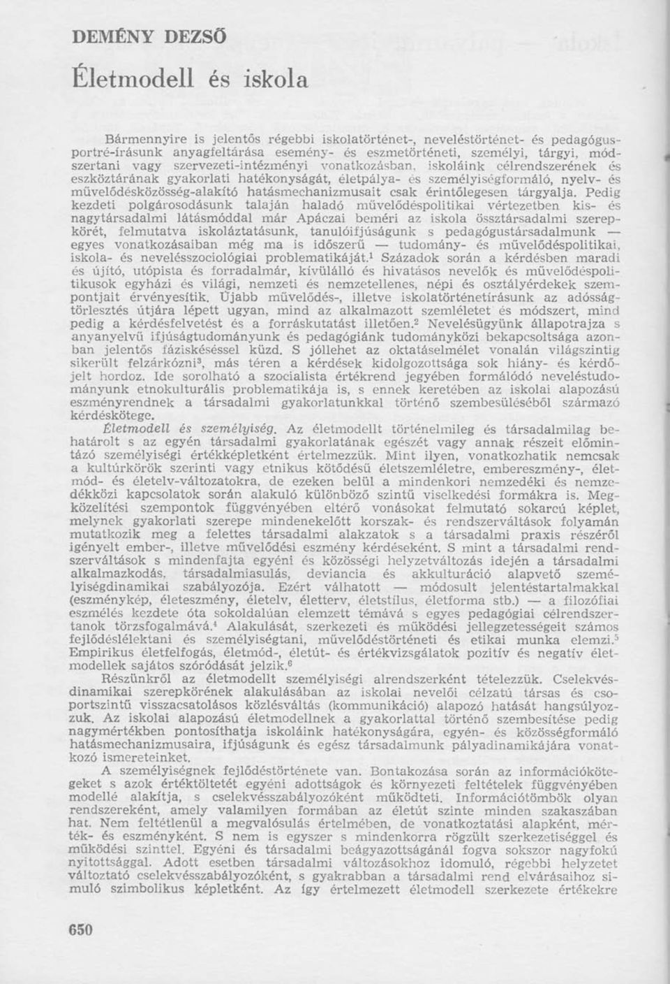 hatásmechanizmusait csak érintőlegesen tárgyalja.