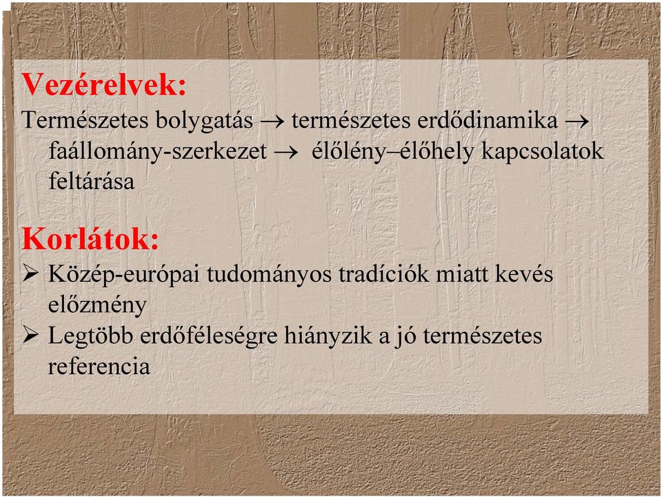 Korlátok: Közép-európai tudományos tradíciók miatt kevés