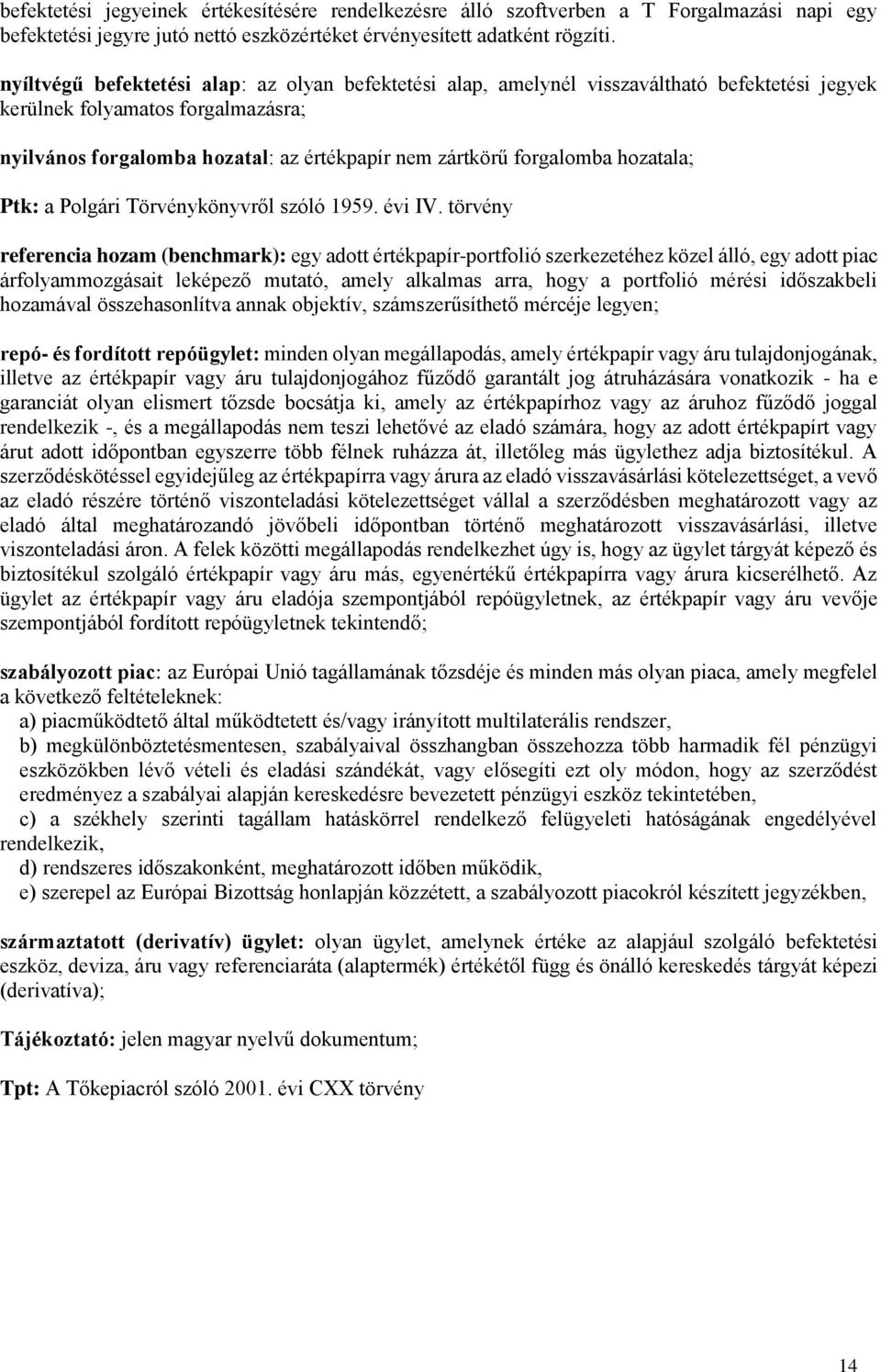 forgalomba hozatala; Ptk: a Polgári Törvénykönyvről szóló 1959. évi IV.