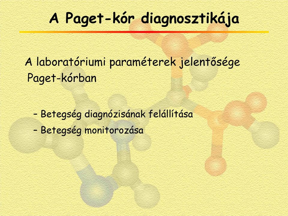 jelentősége Paget-kórban Betegség