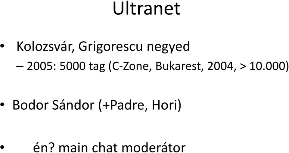 Bukarest, 2004, > 10.