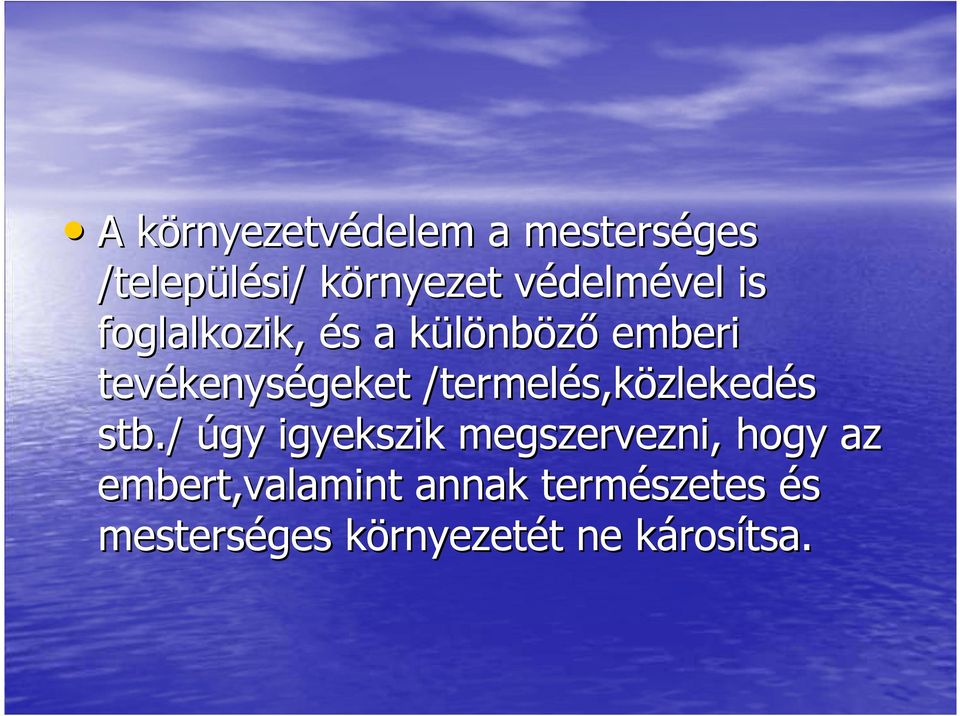 /termelés,közlekedés stb.