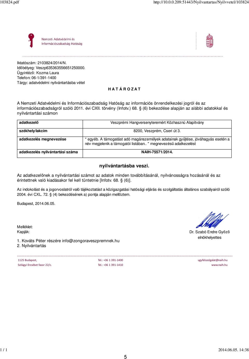 az információszabadságról szóló 2011. évi CXII. törvény (Infotv.) 68.
