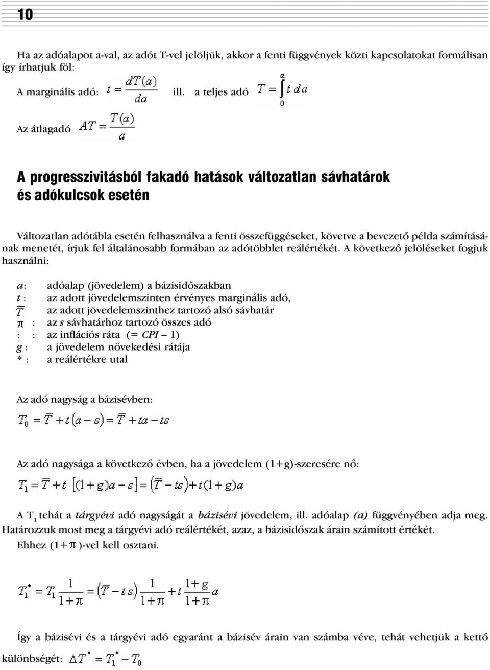 számításának menetét, íruk el általánosabb ormában az adótöbblet reálértékét.