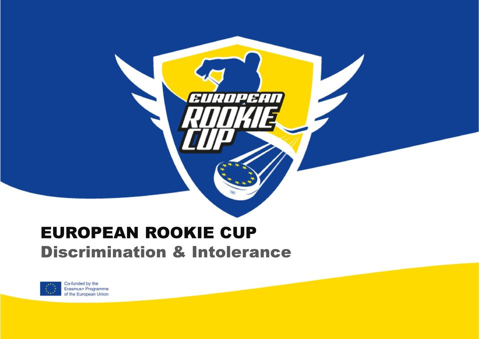 EUROPEAN ROOKIE CUP Discrimination & Intolerance - PDF Ingyenes letöltés