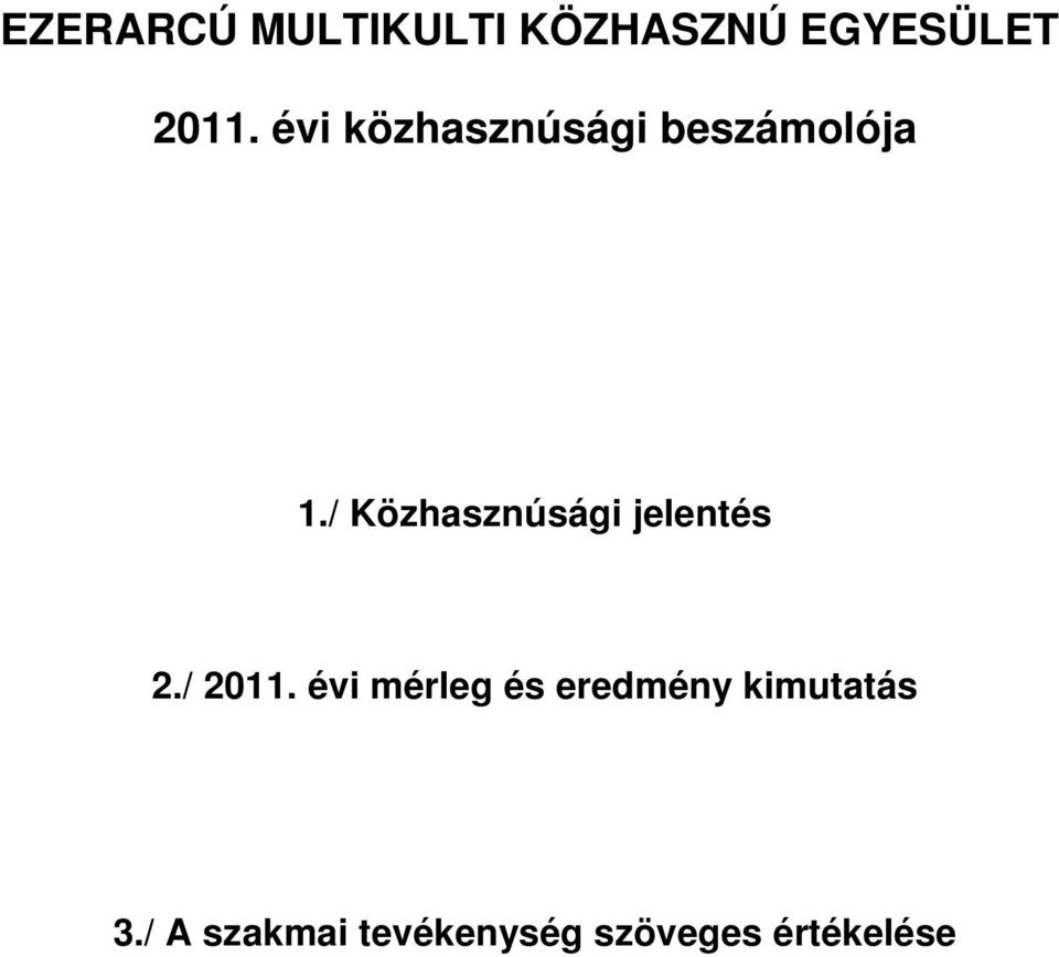 / Közhasznúsági jelentés 2./ 2011.