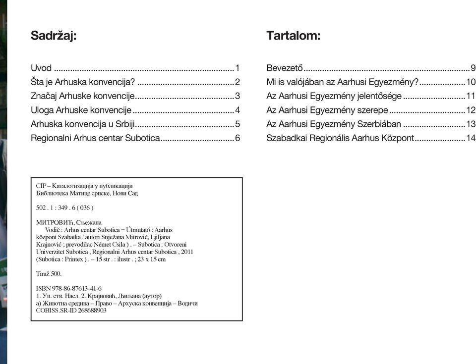 ..14 CIP Каталогизација у публикацији Библиотека Матице српске, Нови Сад 502. 1 : 349.