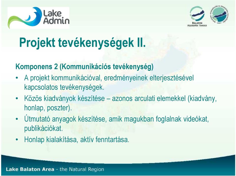 elterjesztésével kapcsolatos tevékenységek.