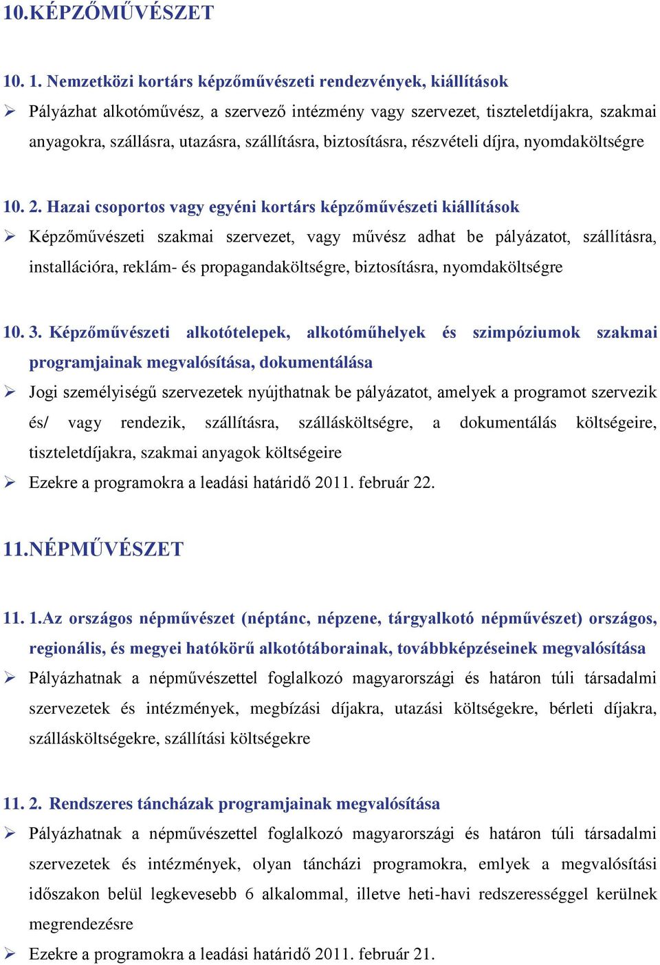 biztosításra, részvételi díjra, nyomdaköltségre 10. 2.