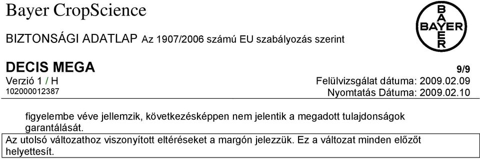 00012387 Nyomtatás Dátuma: 2009.02.