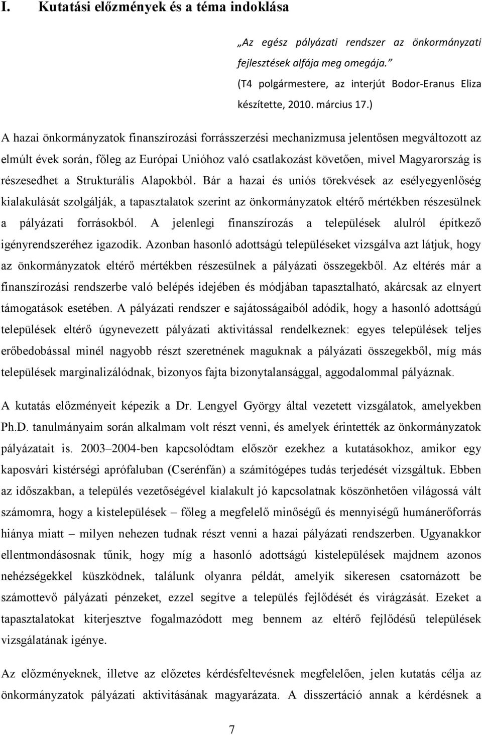 részesedhet a Strukturális Alapokból.