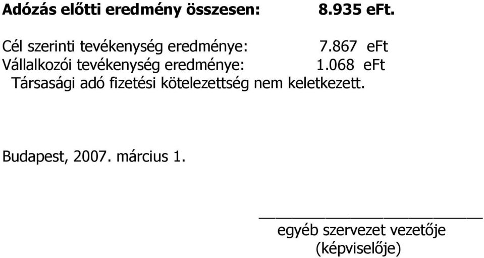 867 eft Vállalkozói tevékenység eredménye: 1.