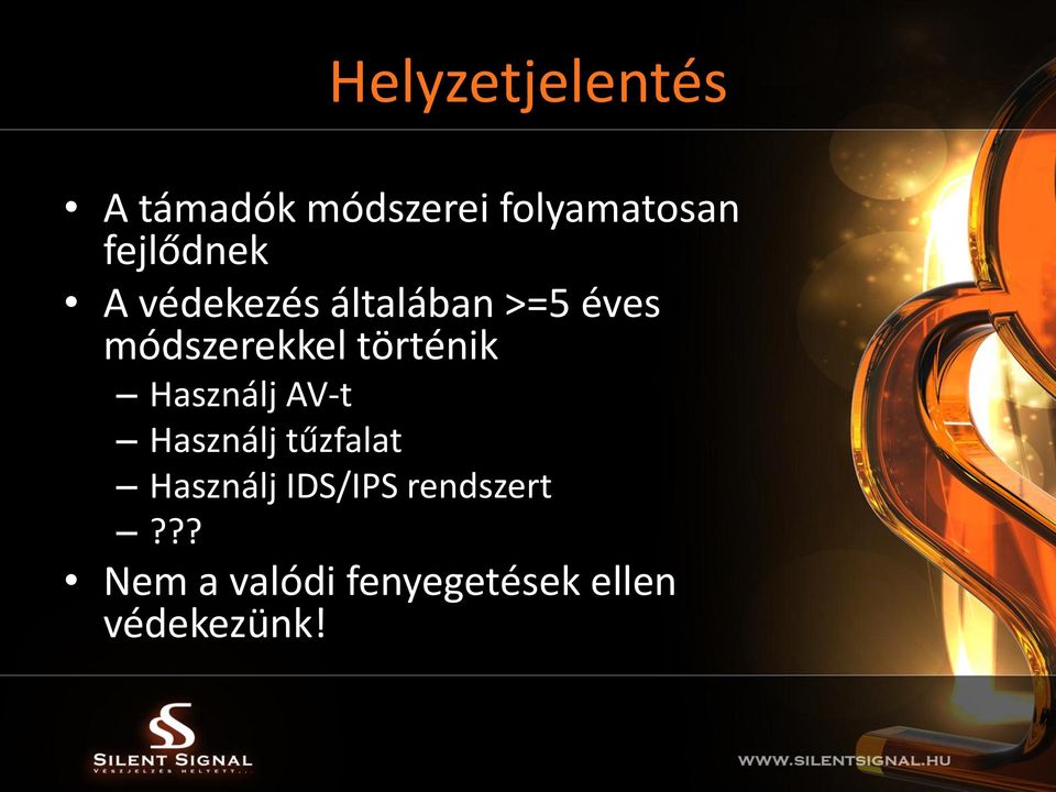 történik Használj AV-t Használj tűzfalat Használj