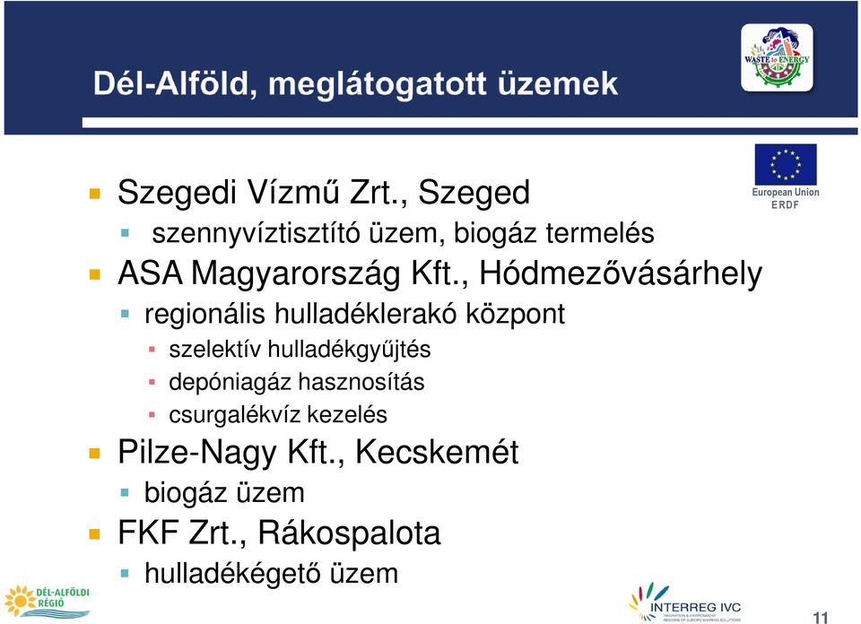 , Hódmezıvásárhely regionális hulladéklerakó központ szelektív