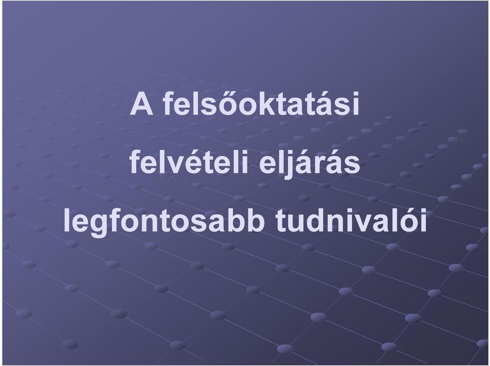 felvételi