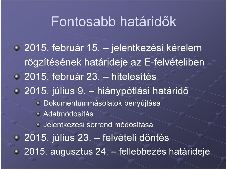 hitelesítés 2015. július 9.