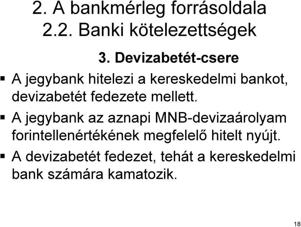 fedezete mellett.