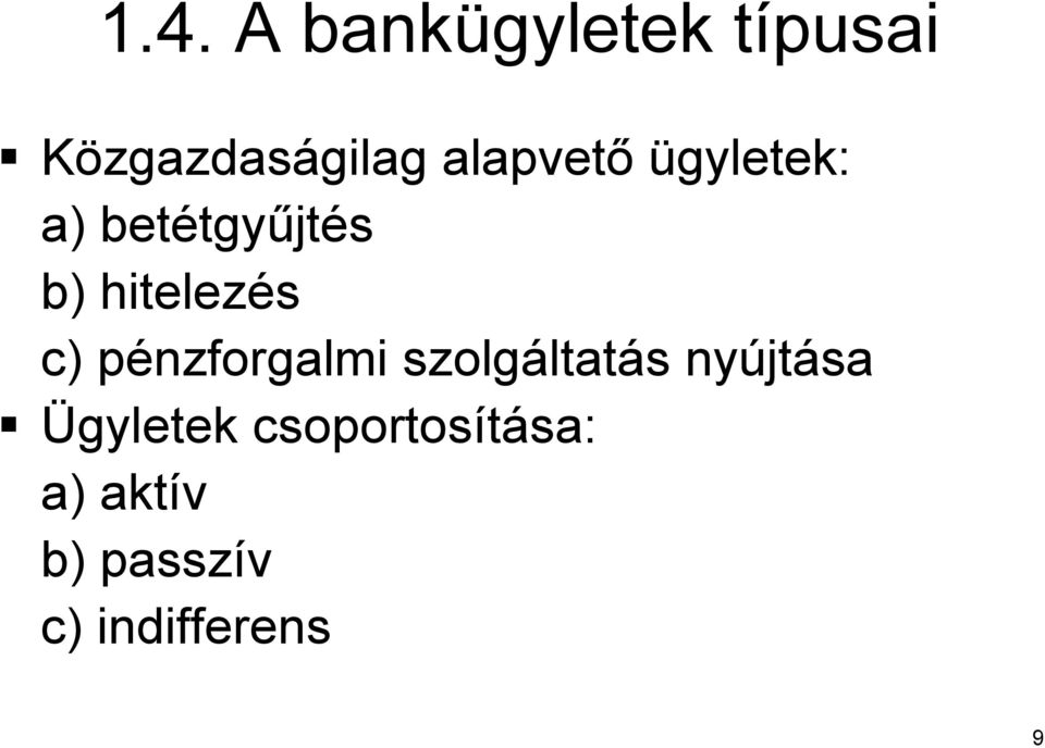 pénzforgalmi p szolgáltat ltatás s nyújt jtása