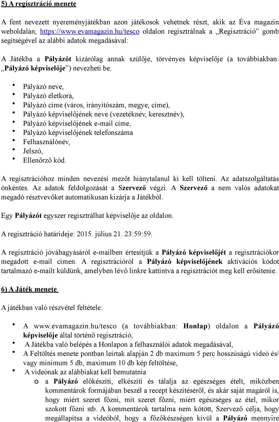 ) nevezheti be.