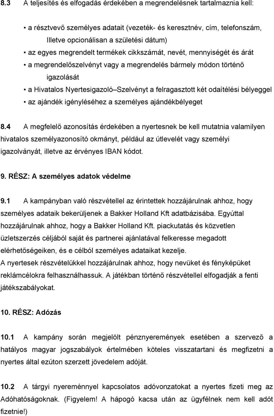 odaítélési bélyeggel az ajándék igényléséhez a személyes ajándékbélyeget 8.