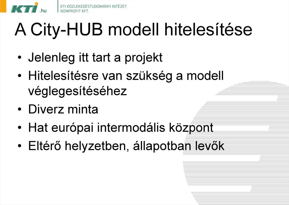 modell véglegesítéséhez Diverz minta Hat