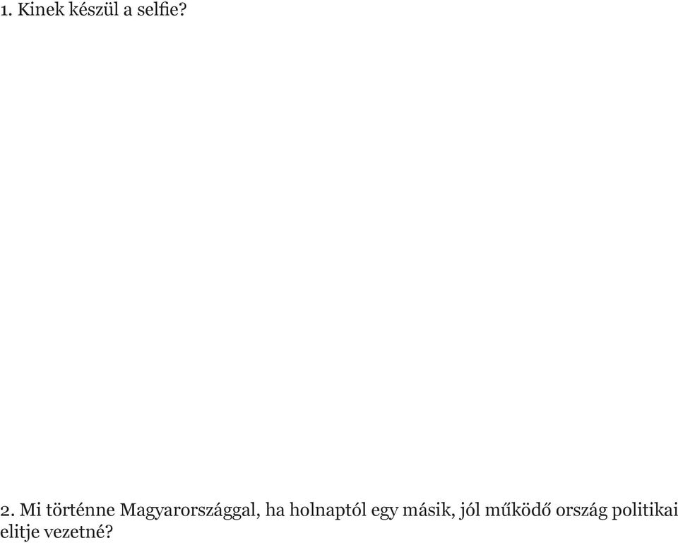 holnaptól egy másik, jól működő