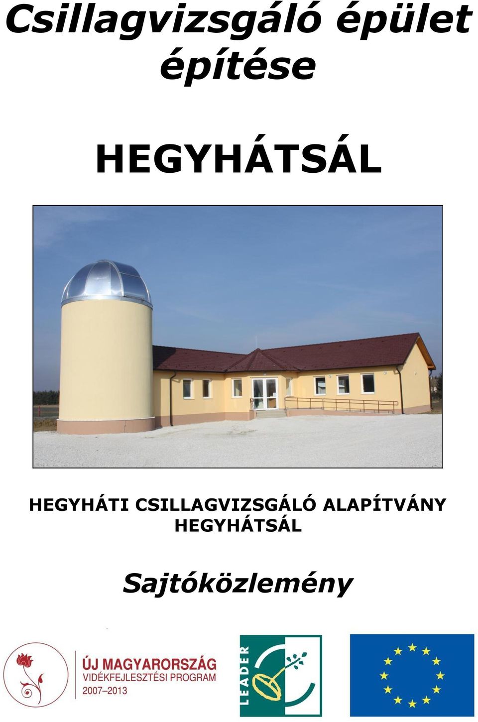 HEGYHÁTI CSILLAGVIZSGÁLÓ