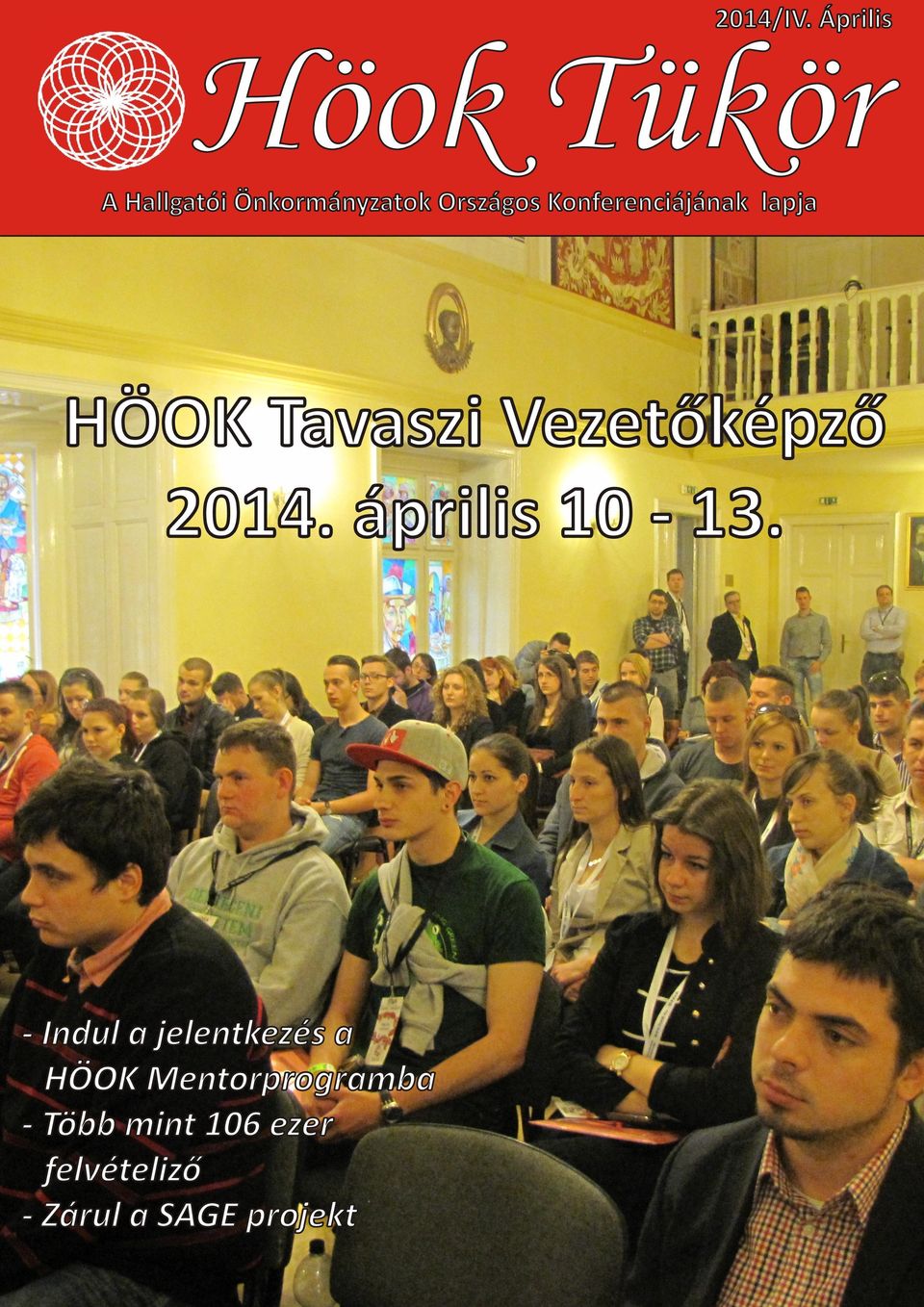 Konferenciájának lapja HÖOK Tavaszi Vezetőképző 2014.
