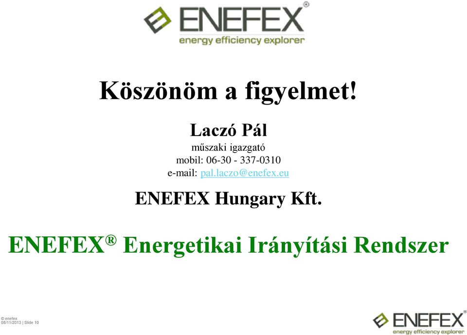 337-0310 e-mail: pal.laczo@enefex.