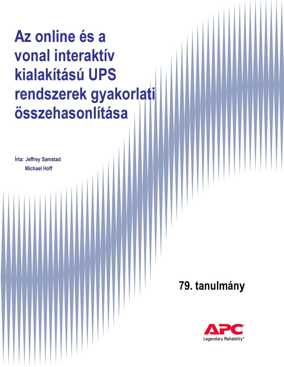 gyakorlati összehasonlítása Írta: