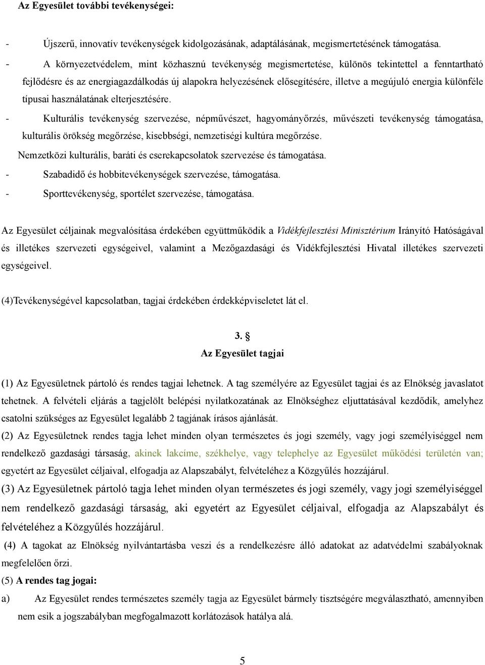energia különféle típusai használatának elterjesztésére.