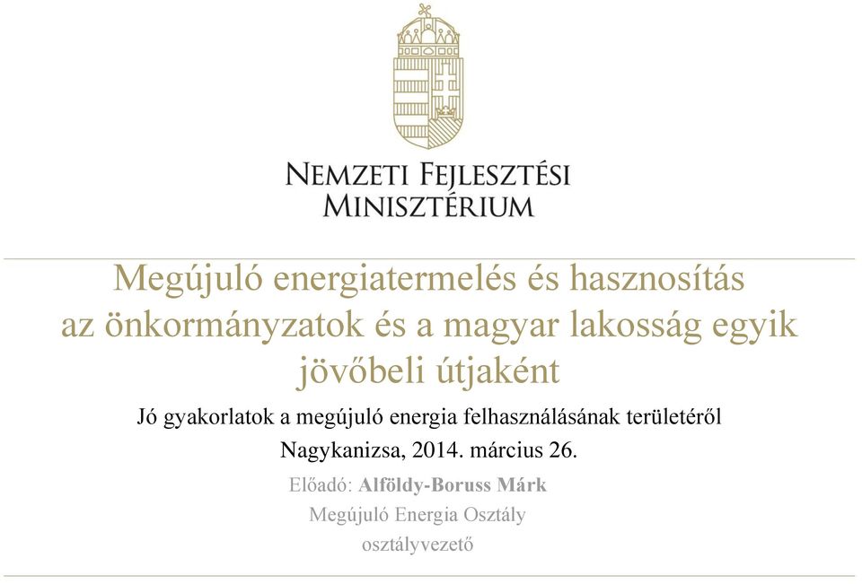 energia felhasználásának területéről Nagykanizsa, 2014.