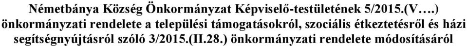 ) önkormányzati rendelete a települési támogatásokról,