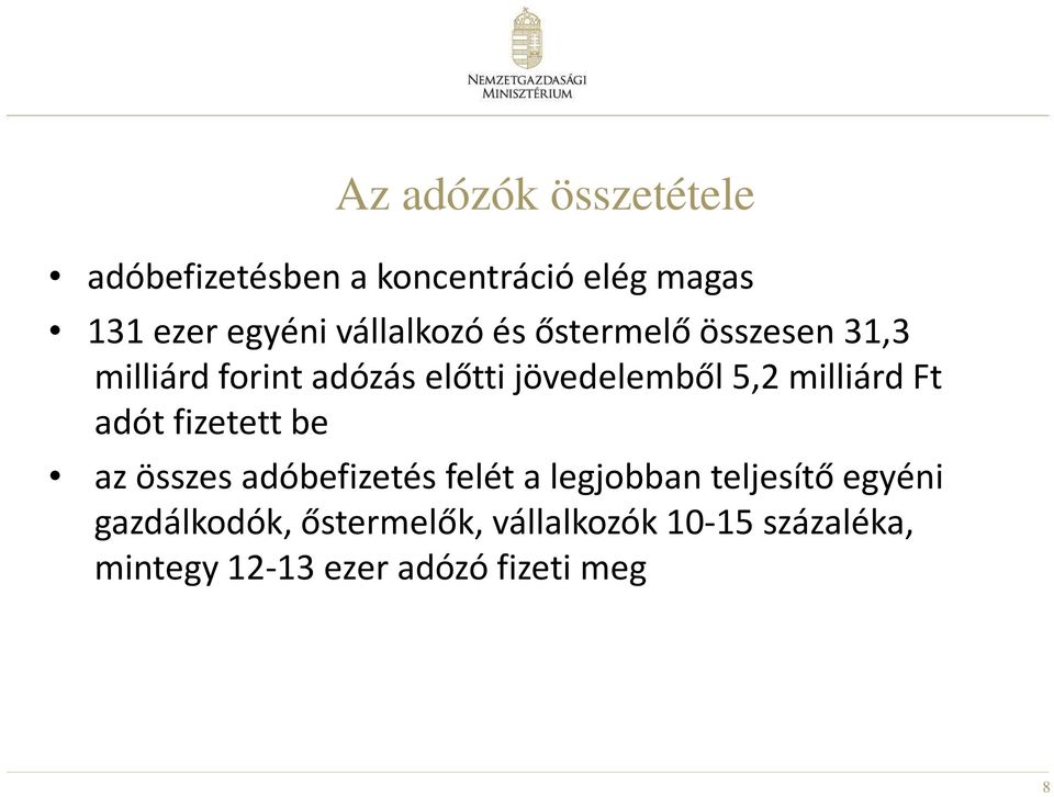 milliárd Ft adót fizetett be az összes adóbefizetés felét a legjobban teljesítő