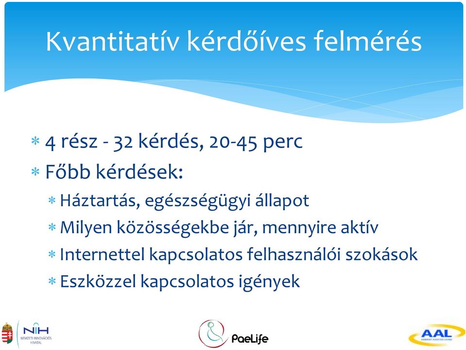 állapot Milyen közösségekbe jár, mennyire aktív