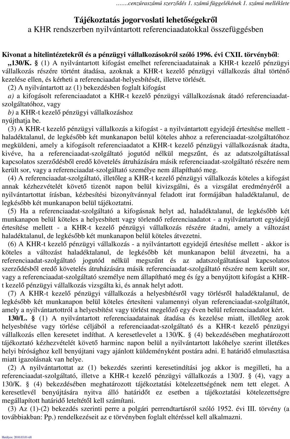 évi CXII. törvényből: 130/K.
