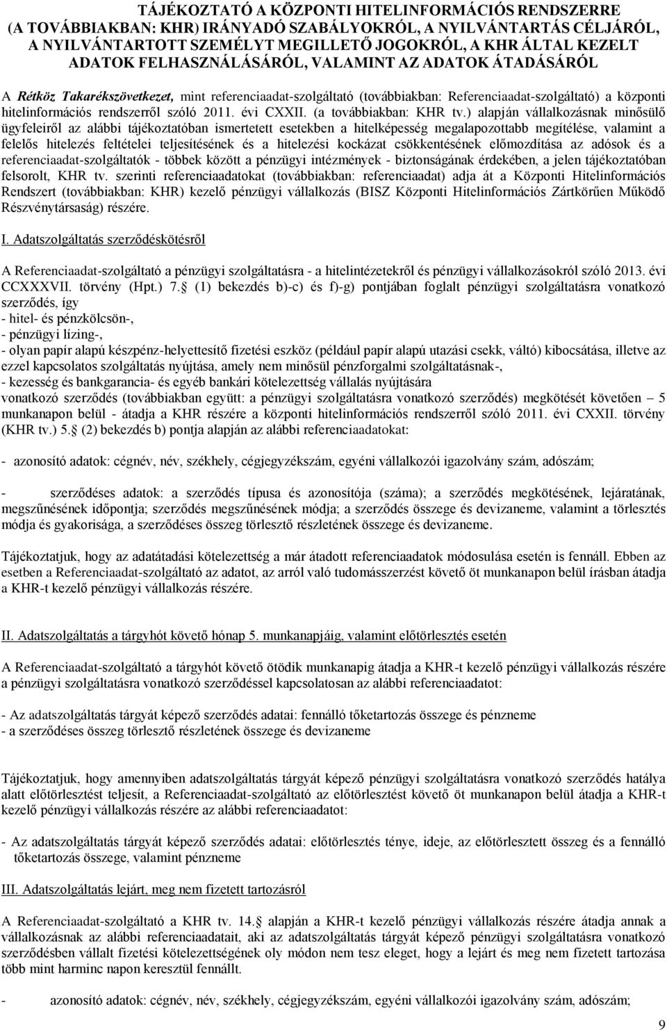 2011. évi CXXII. (a továbbiakban: KHR tv.