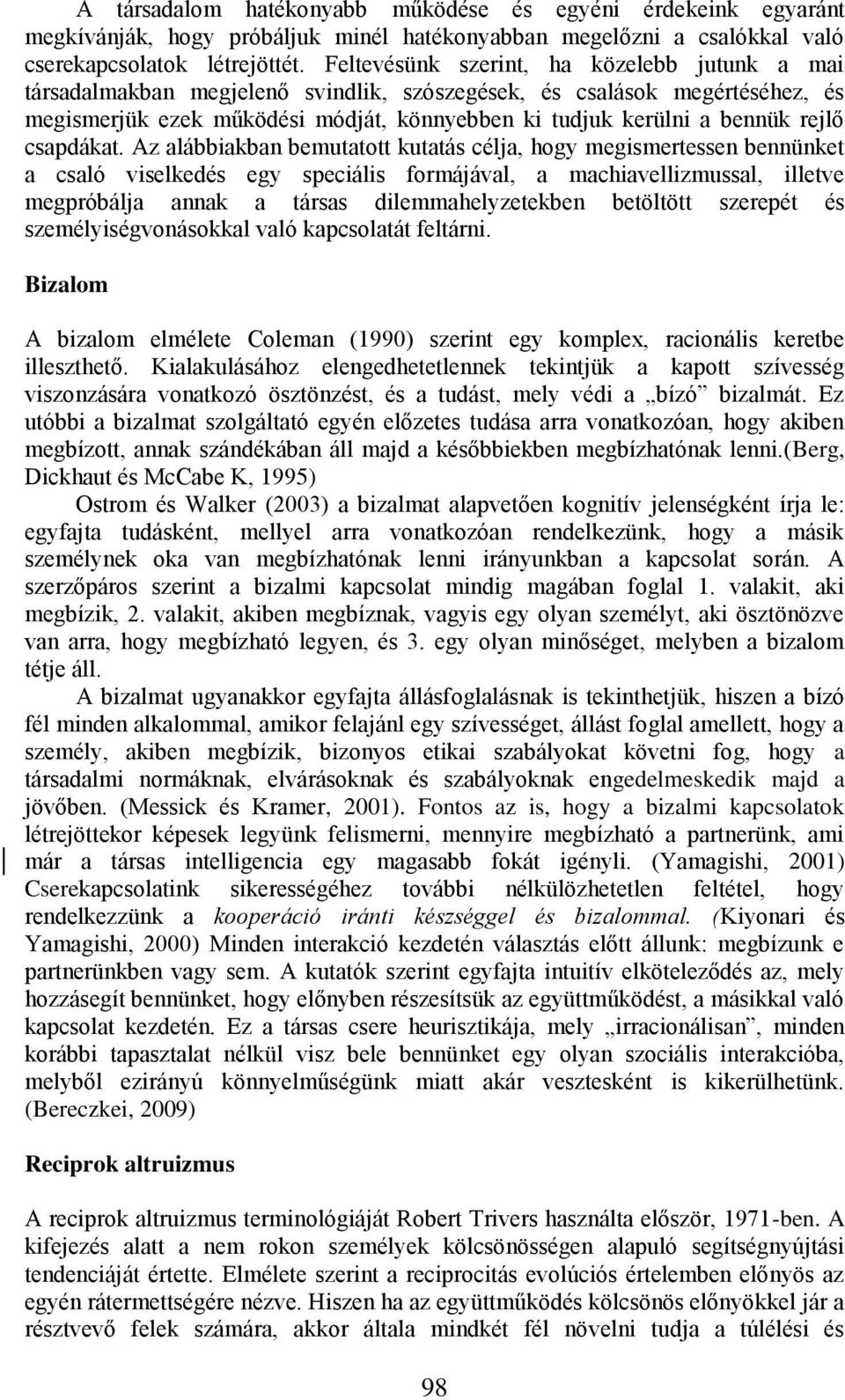 rejlő csapdákat.